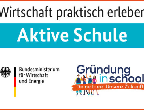 Unsere Schule erhält das Emblem „Wirtschaft praktisch erleben – Aktive Schule“